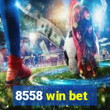 8558 win bet